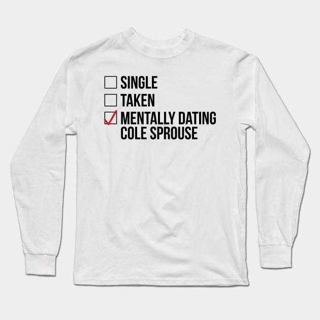 MENTALLY DATING COLE SPROUSE